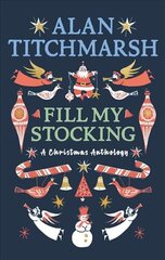 Alan Titchmarsh's Fill My Stocking цена и информация | Рассказы, новеллы | kaup24.ee