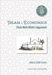 Shah Wali-Allah Dihlawi and his Economic Thought: Shah Wali-Allah's Approach hind ja info | Majandusalased raamatud | kaup24.ee