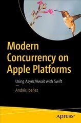 Modern Concurrency on Apple Platforms: Using async/await with Swift 1st ed. цена и информация | Книги по экономике | kaup24.ee