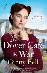 Dover Cafe at War: A heartwarming WWII tale (The Dover Cafe Series Book 1) цена и информация | Фантастика, фэнтези | kaup24.ee