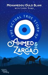 Actual True Story of Ahmed and Zarga цена и информация | Рассказы, новеллы | kaup24.ee