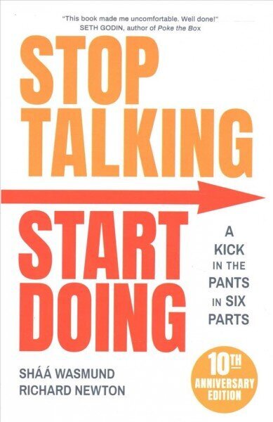 Stop Talking, Start Doing: A Kick in the Pants in Six Parts 2nd Edition цена и информация | Majandusalased raamatud | kaup24.ee