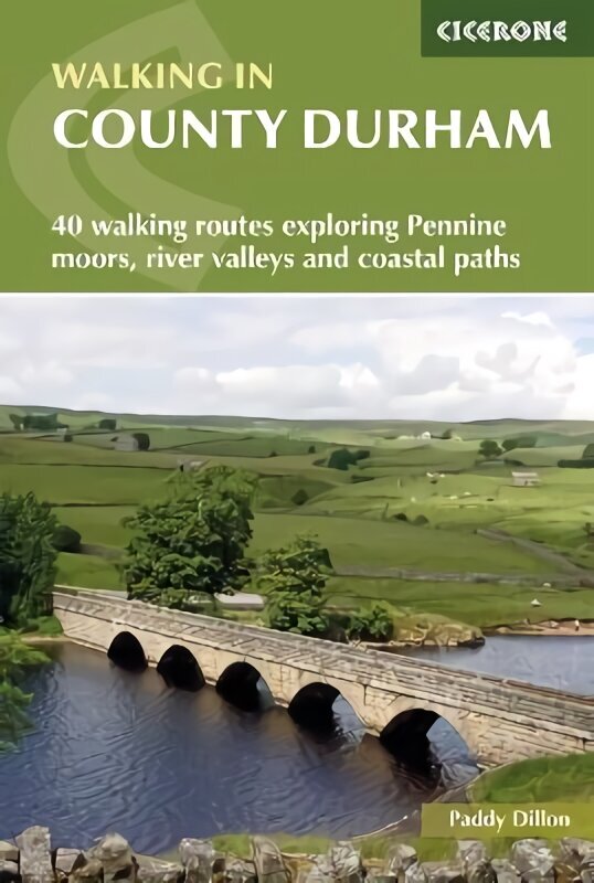 Walking in County Durham: 40 walking routes exploring Pennine moors, river valleys and coastal paths 5th Revised edition hind ja info | Tervislik eluviis ja toitumine | kaup24.ee