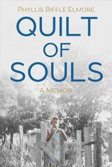 Quilt of Souls: A Memoir hind ja info | Elulooraamatud, biograafiad, memuaarid | kaup24.ee