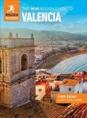 The Mini Rough Guide to Valencia (Travel Guide with Free eBook) hind ja info | Reisiraamatud, reisijuhid | kaup24.ee