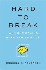 Hard to Break: Why Our Brains Make Habits Stick hind ja info | Entsüklopeediad, teatmeteosed | kaup24.ee