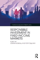 Responsible Investment in Fixed Income Markets цена и информация | Книги по экономике | kaup24.ee