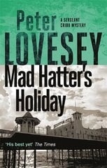 Mad Hatter's Holiday: The Fourth Sergeant Cribb Mystery hind ja info | Fantaasia, müstika | kaup24.ee