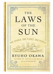 Laws of the Sun: One Source, One Planet, One People цена и информация | Самоучители | kaup24.ee