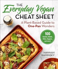 Everyday Vegan Cheat Sheet: A Plant-Based Guide to One-Pan Wonders цена и информация | Книги рецептов | kaup24.ee