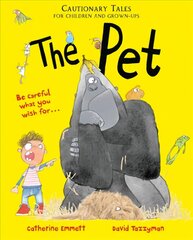 Pet: Cautionary Tales for Children and Grown-ups hind ja info | Väikelaste raamatud | kaup24.ee
