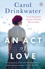 Act of Love: A sweeping and evocative love story about bravery and courage in our darkest hours цена и информация | Романы | kaup24.ee