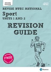 Pearson REVISE BTEC National Sport Units 1 & 2 Revision Guide: for home learning, 2022 and 2023 assessments and exams 2nd edition цена и информация | Книги о питании и здоровом образе жизни | kaup24.ee