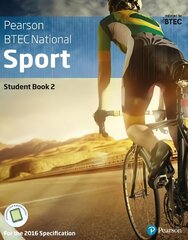 BTEC Nationals Sport Student Book 2 plus Activebook: For the 2016 specifications цена и информация | Книги о питании и здоровом образе жизни | kaup24.ee