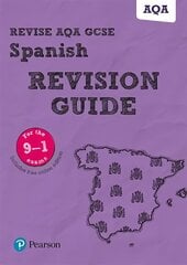 Pearson REVISE AQA GCSE (9-1) Spanish Revision Guide: for home learning, 2022 and 2023 assessments and exams цена и информация | Развивающие книги | kaup24.ee