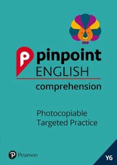 Pinpoint English Comprehension Year 6: Photocopiable Targeted SATs Practice (ages 10-11) цена и информация | Книги для подростков и молодежи | kaup24.ee