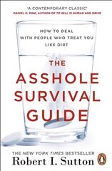 Asshole Survival Guide: How to Deal with People Who Treat You Like Dirt hind ja info | Eneseabiraamatud | kaup24.ee