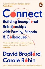 Connect: Building Exceptional Relationships with Family, Friends and Colleagues hind ja info | Eneseabiraamatud | kaup24.ee