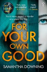 For Your Own Good: The most addictive psychological thriller you'll read this year цена и информация | Фантастика, фэнтези | kaup24.ee