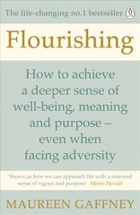 Flourishing: How to achieve a deeper sense of well-being and purpose in a crisis цена и информация | Самоучители | kaup24.ee