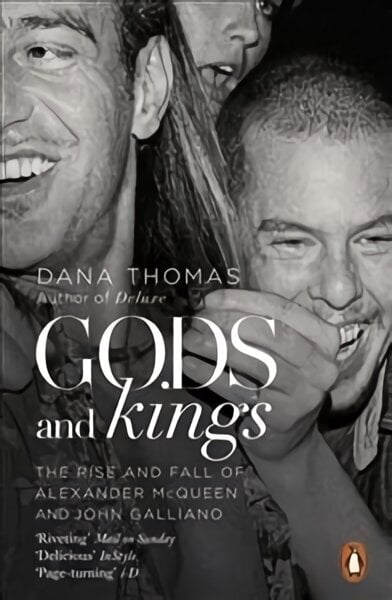 Gods and Kings: The Rise and Fall of Alexander McQueen and John Galliano hind ja info | Kunstiraamatud | kaup24.ee