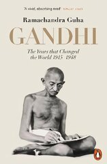 Gandhi 1914-1948: The Years That Changed the World hind ja info | Elulooraamatud, biograafiad, memuaarid | kaup24.ee