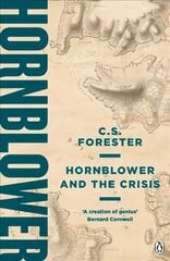 Hornblower and the Crisis цена и информация | Фантастика, фэнтези | kaup24.ee