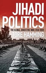 Jihadi Politics: The Global Jihadi Civil War, 2014-2019 цена и информация | Книги по социальным наукам | kaup24.ee