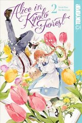 Alice in Kyoto Forest, Volume 2 цена и информация | Фантастика, фэнтези | kaup24.ee