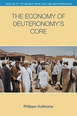 Economy of Deuteronomy's Core цена и информация | Духовная литература | kaup24.ee