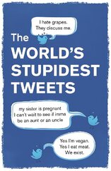 World's Stupidest Tweets цена и информация | Фантастика, фэнтези | kaup24.ee