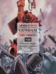 Mobile Suit Gundam: The Origin Volume 8: Operation Odessa, Volume 8 цена и информация | Фантастика, фэнтези | kaup24.ee