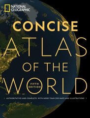 National Geographic Concise Atlas of the World, 5th Edition: Authoritative and complete, with more than 250 maps and illustrations. цена и информация | Путеводители, путешествия | kaup24.ee