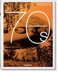 Decorative Art 70s Multilingual edition цена и информация | Книги об искусстве | kaup24.ee