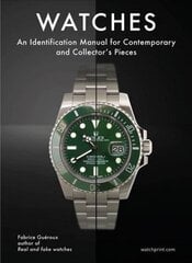 Watches: An Identification Manual for Contemporary and Collector's Pieces hind ja info | Kunstiraamatud | kaup24.ee