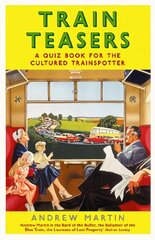 Train Teasers: A Quiz Book for the Cultured Trainspotter Main цена и информация | Путеводители, путешествия | kaup24.ee