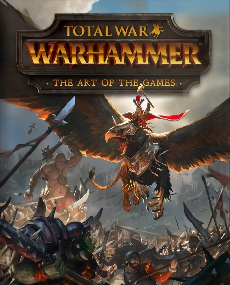 Total War: Warhammer - The Art of the Games цена и информация | Kunstiraamatud | kaup24.ee