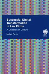 Successful Digital Transformation in Law firms: A Question of Culture hind ja info | Majandusalased raamatud | kaup24.ee