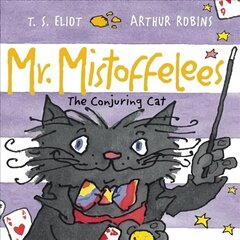 Mr Mistoffelees: The Conjuring Cat Main hind ja info | Väikelaste raamatud | kaup24.ee