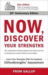 Now, Discover Your Strengths: The revolutionary Gallup program that shows you how to develop your unique talents and strengths цена и информация | Самоучители | kaup24.ee