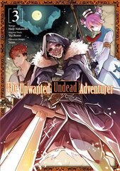 Unwanted Undead Adventurer (Manga): Volume 3 цена и информация | Фантастика, фэнтези | kaup24.ee