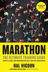 Marathon: The Ultimate Training Guide: Advice, Plans, and Programs for Half and Full Marathons 5th Revised edition hind ja info | Tervislik eluviis ja toitumine | kaup24.ee