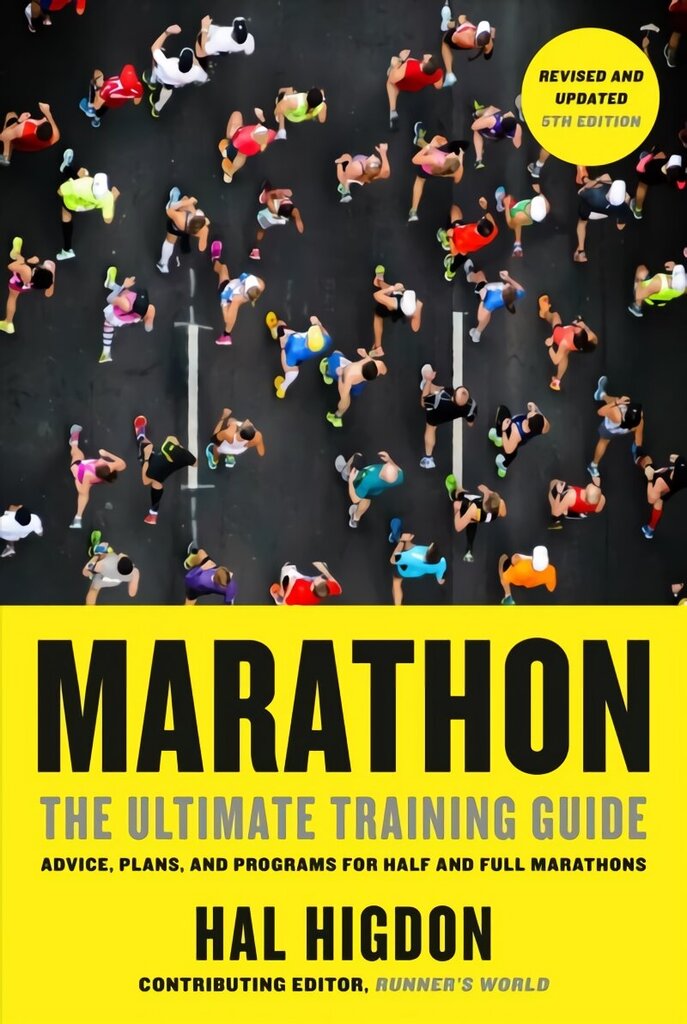 Marathon: The Ultimate Training Guide: Advice, Plans, and Programs for Half and Full Marathons 5th Revised edition цена и информация | Tervislik eluviis ja toitumine | kaup24.ee