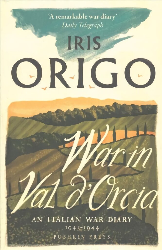 War in Val d'Orcia: An Italian War Diary 1943-1944 цена и информация | Elulooraamatud, biograafiad, memuaarid | kaup24.ee