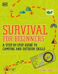 Survival for Beginners: A step-by-step guide to camping and outdoor skills hind ja info | Noortekirjandus | kaup24.ee