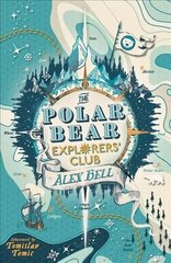 Polar Bear Explorers' Club Main цена и информация | Книги для подростков и молодежи | kaup24.ee