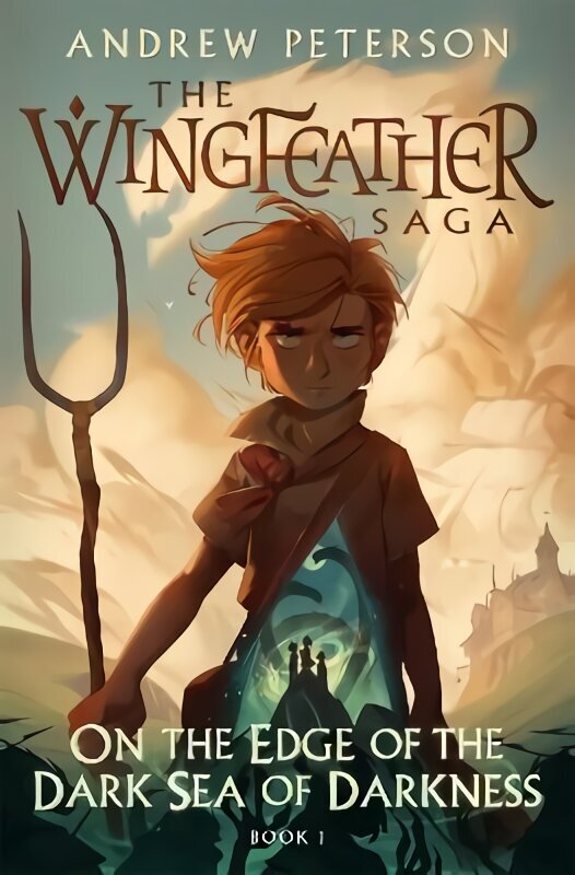 On the Edge of the Dark Sea of Darkness: (Wingfeather Series 1) hind ja info | Usukirjandus, religioossed raamatud | kaup24.ee