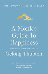 Monk's Guide to Happiness: Meditation in the 21st century цена и информация | Самоучители | kaup24.ee