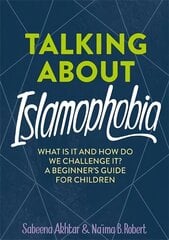 Talking About Islamophobia цена и информация | Книги для подростков и молодежи | kaup24.ee