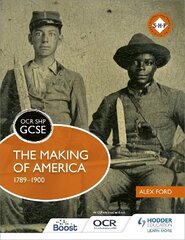 OCR GCSE History SHP: The Making of America 1789-1900 цена и информация | Книги для подростков и молодежи | kaup24.ee